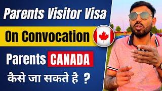 Parents Visitor Visa For Canada | Convocation Ceremony | Canada Tourist visa Latest Updates 2023