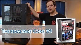 Thermaltake Core X9 Hands on [german/HD]