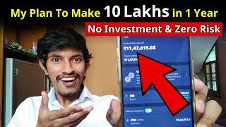 Daily Earn 1000 Rs Without Any Risk  My Plan To Make 10 Lakhs In 1 Year 