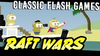 Raft Wars | Classic Flash Games