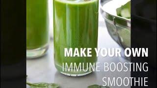 Make Your Own Immune Boosting Smoothie