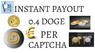 INSTANT PAYOUT 0.4 DOGE PER CAPTCHA || EARN FREE DOGECOIN