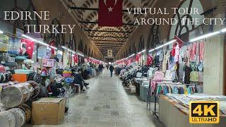 Edirne - Turkey 4K Virtual Walking Tour around the City - Travel Guide