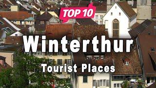 Top 10 Places to Visit in Winterthur | Switzerland - English