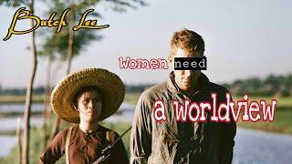 Women need a worldview - Butch Lee