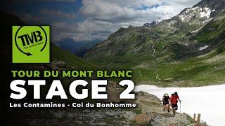 TOUR DU MONT BLANC | Hiking The TMB | Backpacking stage 2 | Les Contamines to Col du Bonhomme