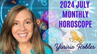 ️ Capricorn July 2024 Astrology Horoscope by Yuriria Robles