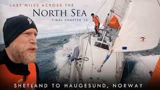 PERFECT sailing across the NORTH SEA! Final Chapter 12