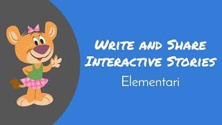 Elementari - Write and Share Interactive Stories