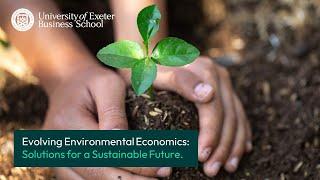 Environmental economics research at the University of Exeter Business School