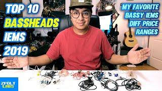 TOP 10 BASSHEADS IEMs 2019 - Best Budget Bassheads ROUNDUP! 