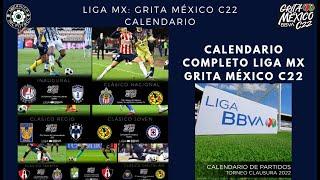 Calendario completo de la Liga Mx Grita Mexico Clausura 2022