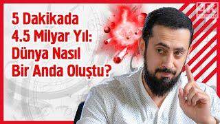 5 Dakikada 4.5 Milyar Yıl - Dünya Nasıl Bir Anda Oluştu? - Şeffafiyet Kanunu | Mehmet Yıldız