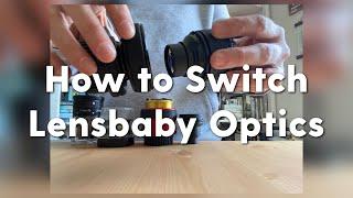 Removing Lensbaby Optics | Optic Swap System