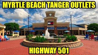 Myrtle Beach Tanger Outlets Full Walking Tour on Highway 501 in 2024!