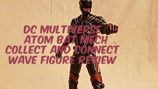 Mattel DC Multiverse  Atom Legends Of Tommorow BatMech Collect And Connect Figure Review