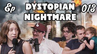 Bein' Ian With Jordan Episode 013: "Dystopian Nightmare" W/ Mike Recine and Adam Friedland