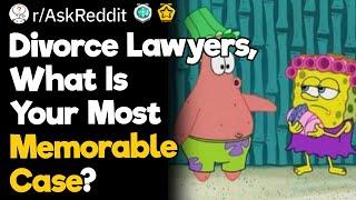 Divorce Lawyers, What Is Your Most Memorable Case?