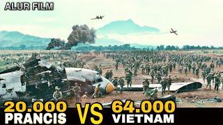 BRUT4LNYA PERTEMPURAN TERBUKA 64.000 pasukan vietnam VS 20.000 prancis | alur cerita film perang