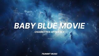 'Baby Blue Movie' - Cigarettes After Sex (Lyrics)