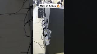 Mini dj setup guna #djsetup #djremixnewsetup #trending #dj #setup #shortvideo #djlife