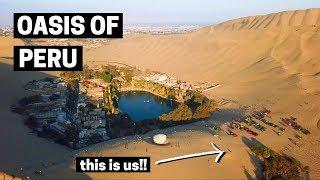 THIS IS UNREAL!! | Peru Desert Oasis of Huacachina | The Oasis of America