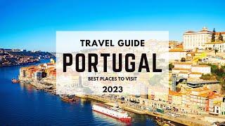 Portugal Vacation Travel Guide 2023 - Must-Visit Cities in Portugal