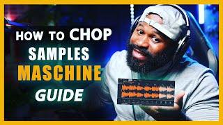 The Easiest Way To Chop Samples in Maschine || Native Instruments