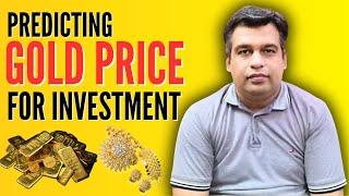 How to Predict Gold Price for Investment in Gold