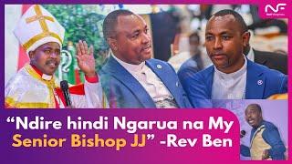 Ndire hindi Ngarua na My Senior Bishop JJ - REV BEN KIENGEI JCM CHURCH