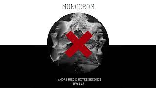 Andre Rizo & Sixtee Seconds - Myself (Original Mix)