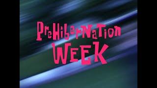 SpongeBob - Prehibernation Week (2K Recreation) Title Card