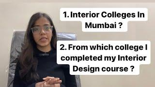 Interior Colleges In Mumbai ? | From which college I completed my Interior Design course | Nandini