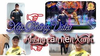 Cách xóa nền video không cần phông xanh đẹp nhất