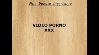 Apa bahasa inggrisnya " Video Porno " ? - Belajar Bahasa Inggris Online