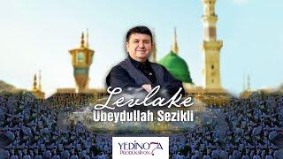 Levlake - Ubeydullah Sezikli