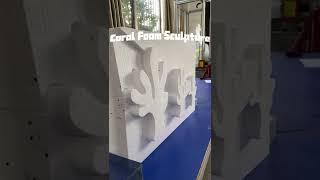 How to build coral foam sculpture