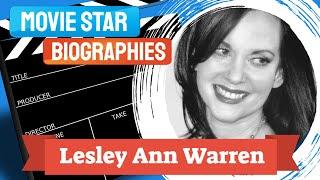 Movie Star Biography~Lesley Ann Warren