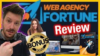 WEB AGENCY FORTUNE REVIEW  WATCH FIRST  Honest Web Agency Fortune Review And Demo
