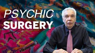 Dr. Joe Schwarcz discussing the quackery of psychic surgery