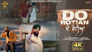 Do Rotian (Official Video) | Manjit Singh Sohi | Lakha sra | Latest Punjabi Songs 2022 |