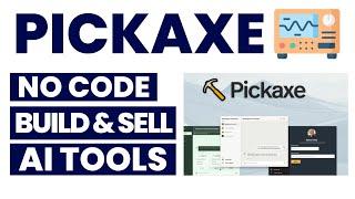 Pickaxe Review: Build and Monetize AI Tools Without Coding!