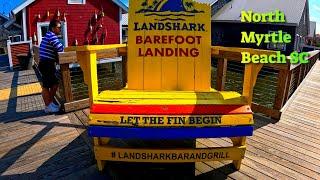 Tour of Barefoot Landing, North Myrtle Beach SC