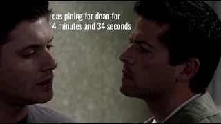 cas pining for dean for 4 minutes and 34 seconds