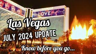 July 2024 Vegas Update - Know before you go!