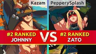 GGST ▰ Kazam (#2 Ranked Johnny) vs PepperySplash (#2 Ranked Zato). High Level Gameplay