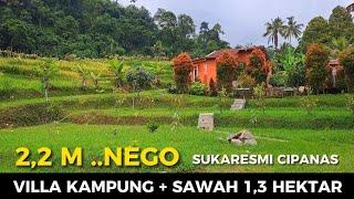 VILA KAMPUNG + SAWAH 1,3 HEKTAR SUKARESMI | 2,2 M nego