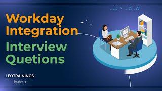 Top Workday Interview Questions And Answers For Workday HCM, Integration And Studio - Leo Trainings