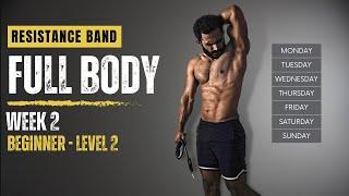 WEEK 2 - RESISTANCE BAND FULL BODY WORKOUT (LEVEL 2) | 12-WEEK TRAINING  PROGRAM | Fitness My Life