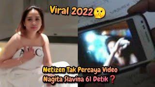 Viral 2022‼️Netizen Tak Percaya Video Nagita Slavina 61 Detik